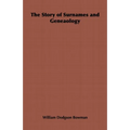 The Story of Surnames and Geneaology