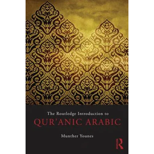 The Routledge Introduction to Qur'anic Arabic