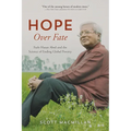 Hope Over Fate: Fazle Hasan Abed and the Science of Ending Global Poverty