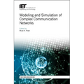 Modeling and Simulation of Complex Communication Networks