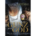 Gunz and God: The Life of an NYPD Undercover