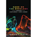 Hand on the Shoulder: Finding Freedom in the Confluence of Love and Career
