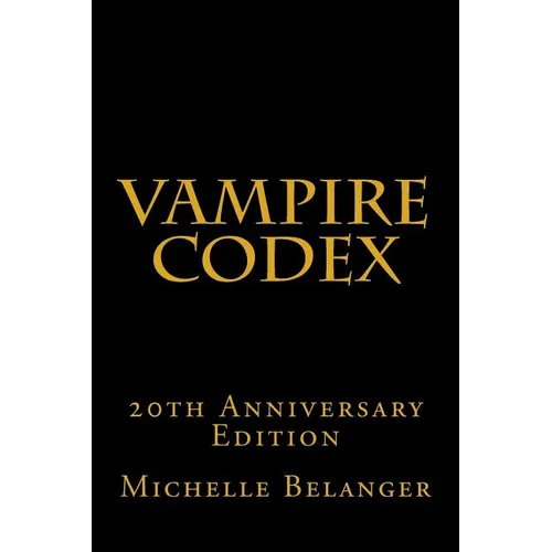 Vampire Codex: 20th Anniversary Edition