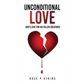 Unconditional Love: God's Love for His Fallen Creatures