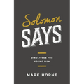 Solomon Says: Directives for Young Men