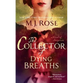 The Collector of Dying Breaths: A Novel of Suspense