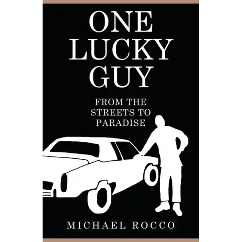 One Lucky Guy From the Streets to Paradise
