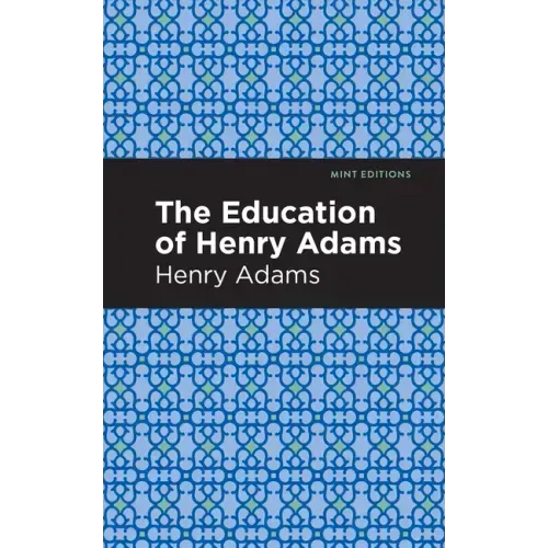 The Education of Henry Adams