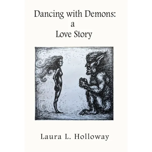 Dancing With Demons: A Love Story