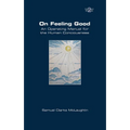 On Feeling Good. An Operating Manual for the Human Consciousness