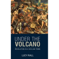 Under the Volcano: Revolution in a Sicilian Town