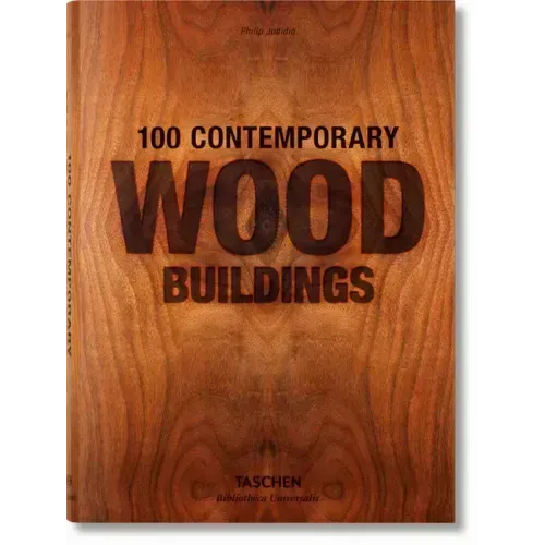 100 Contemporary Wood Buildings