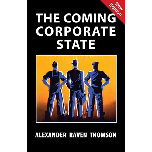 The Coming Corporate State