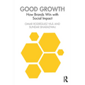 Good Growth: How Brands Win with Social Impact