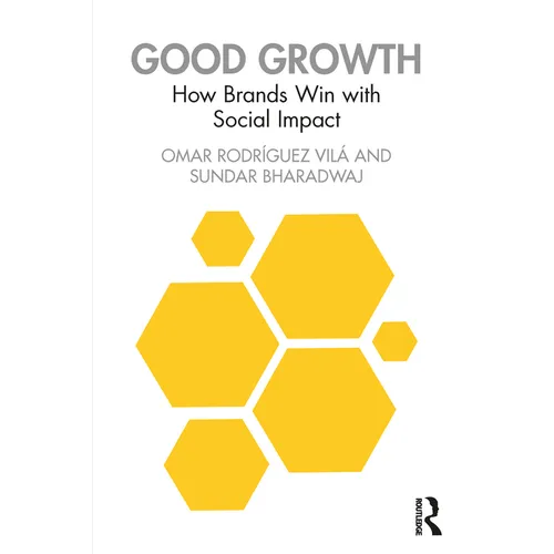 Good Growth: How Brands Win with Social Impact