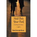 Hold Onto Your Fork: Unfolding the Misery
