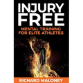 Injury Free: Mental Training For Elite Athletes