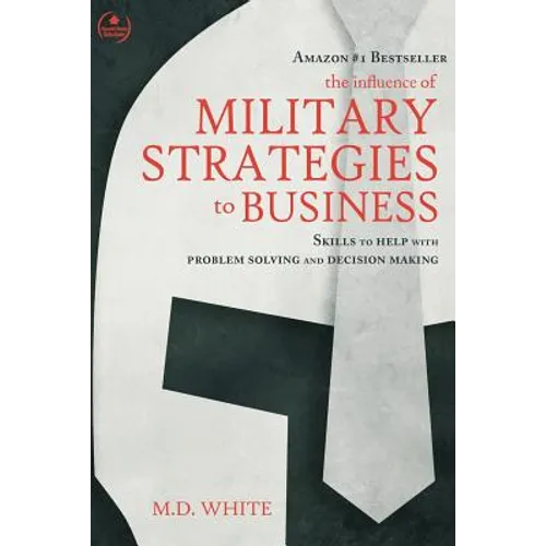 The Influence of Military Strategies to Business
