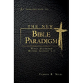 The New Bible Paradigm: What Happened Before Genesis 1:1