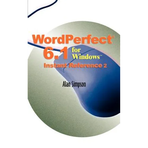WordPerfect 6.1 for Windows Instant Reference