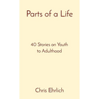 Parts of a Life: 40 Stories on Youth to Adulthood - Paperback
