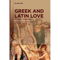 Greek and Latin Love: The Poetic Connection