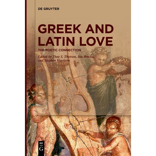 Greek and Latin Love: The Poetic Connection