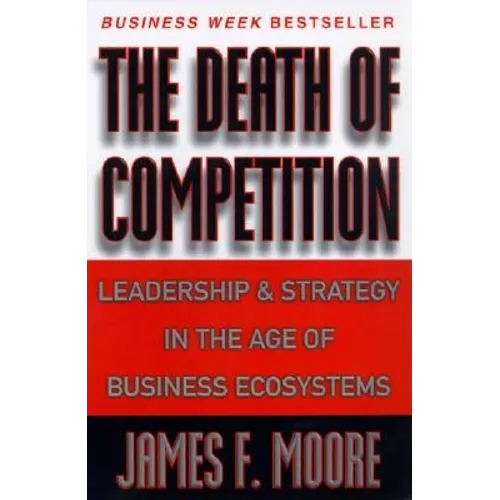 The Death of Competition
