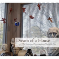 Dream of a House: The Passions and Preoccupations of Reynolds Price