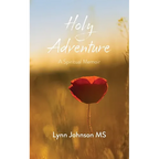 Holy Adventure: A Spiritual Memoir - Paperback