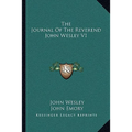 The Journal Of The Reverend John Wesley V1