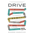 Drive: Stories from Somewhere in the Middle of Nowhere