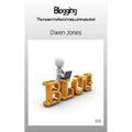 Blogging - The Modern Method Of Mass Communication!