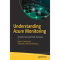 Understanding Azure Monitoring: Includes Iaas and Paas Scenarios