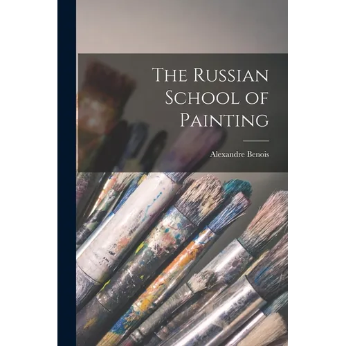 The Russian School of Painting
