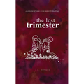 The Lost Trimester