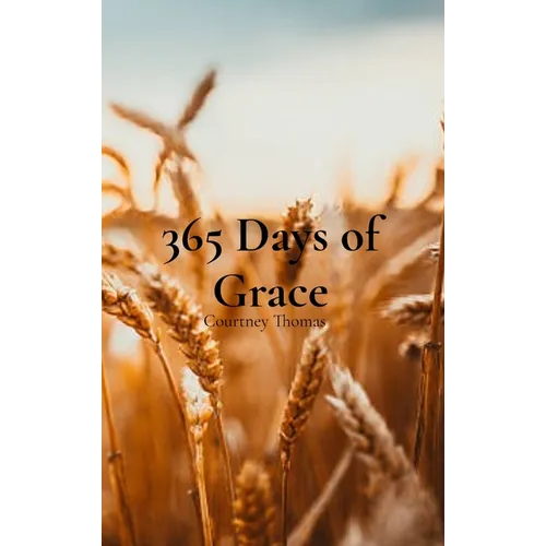 365 Days of Grace: A Devotional for the Working Mom