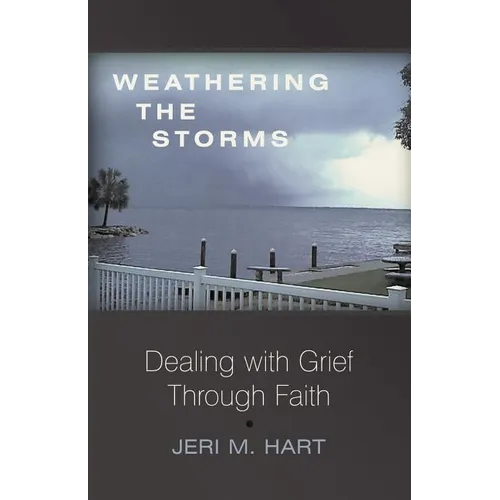 Weathering the Storms: Dealing with Grief Through Faith