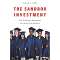 Sandbox Investment: The Preschool Movement and Kids-First Politics