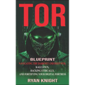 TOR Blueprint: Navigating the Darknet and Deep Web, Kali Linux, Hacking Ethically, and Fortifying Your Digital Fortress