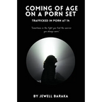 Coming of Age on a Porn Set: Trafficked in Porn at 14 - Paperback
