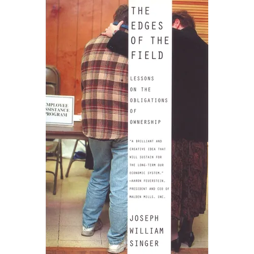 The Edges of the Field: Lessons on the Obligations of Ownership