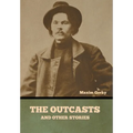 The Outcasts, and Other Stories