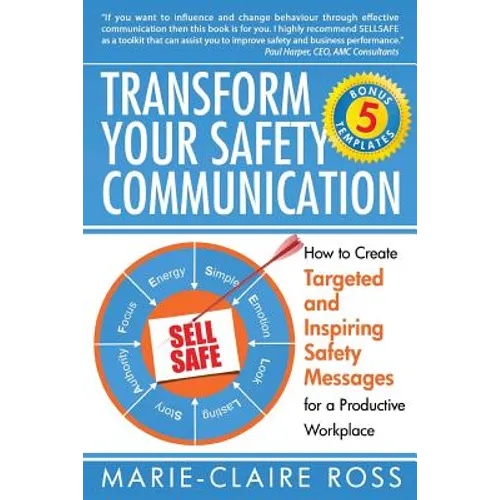 Transform your Safety Communication: How to Craft Targeted and Inspiring Messages for a Productive Workplace