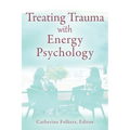 Treating Trauma with Energy Psychology