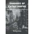 Shadows of Catastrophe