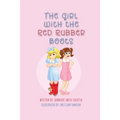 The Girl With The Red Rubber Boots