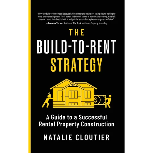 The Build-to-Rent Strategy: A Guide to a Successful Rental Property Construction