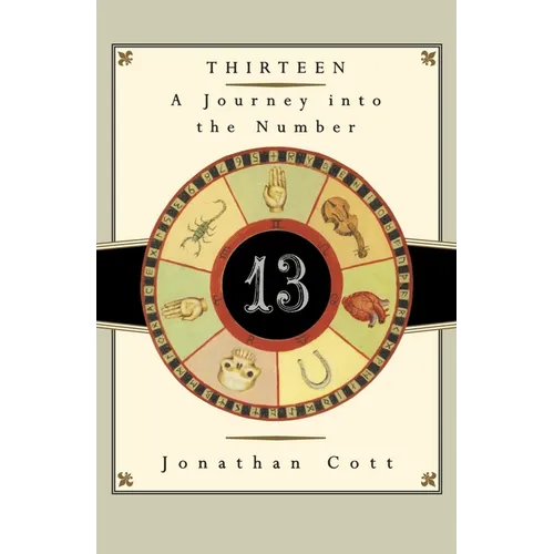 Thirteen: A Journey Into the Number