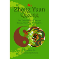 Zhong Yuan Qigong.: The Third Stage of Ascent: Pause, The Way to Wisdom